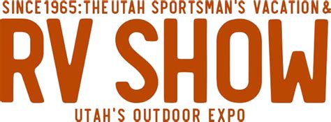 Utah Rv Show 2023salt Lake City Ut 56th Utah Sportsmans Vacation