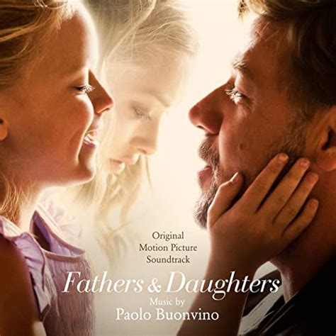 Fathers And Daughters Original Motion Picture Soundtrack By Paolo