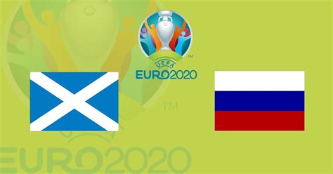 Euro 2020 Qualifiers Scotland Vs Russia Prediction Betting Odds 9719