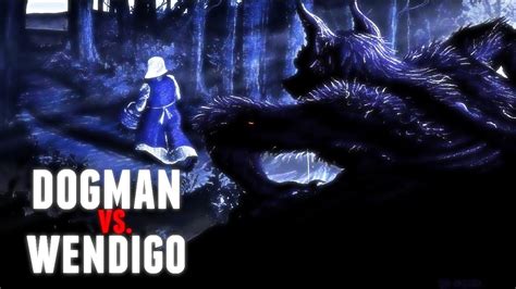 Terror In The Woods Werewolf Vs Wendigo Youtube