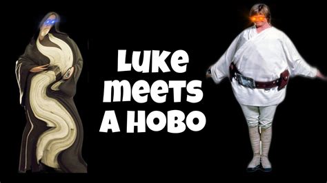 Luke Meets A Hobo Star Wars Ytp Youtube