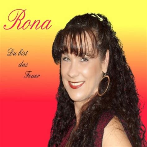 Du Bist Das Feuer By Rona On Amazon Music