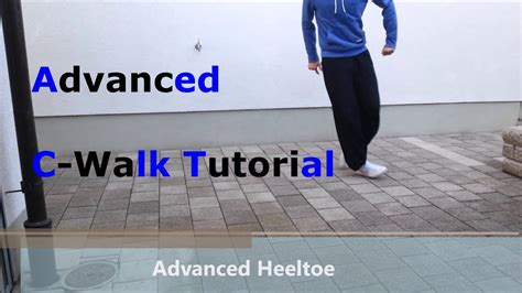 C Walk Tutorial Advanced How To Heeltoe Movement Youtube