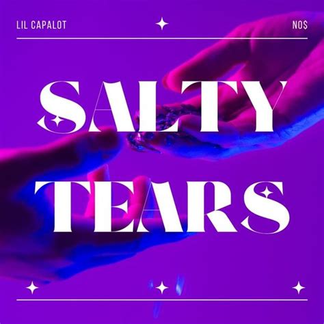 Lil Capalot Salty Tears Single Lyrics And Tracklist Genius