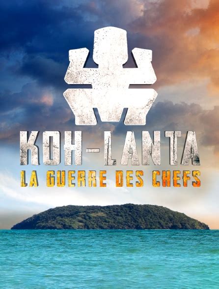 Koh Lanta La Guerre Des Chefs Streaming - Koh-Lanta : La guerre des chefs en Streaming - Molotov.tv