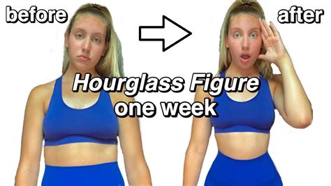 How To Get An Hourglass Figure In One Week Fast Body Transformation Youtube