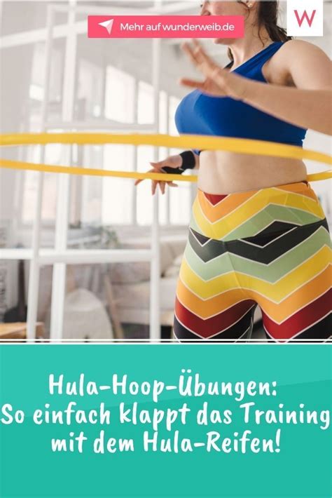 Hula Hoop Übungen So Einfach Klappt Das Training Mit Dem Hula Reifen