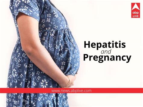 Viral Hepatitis During Pregnancy Symptoms Prevention And Everything