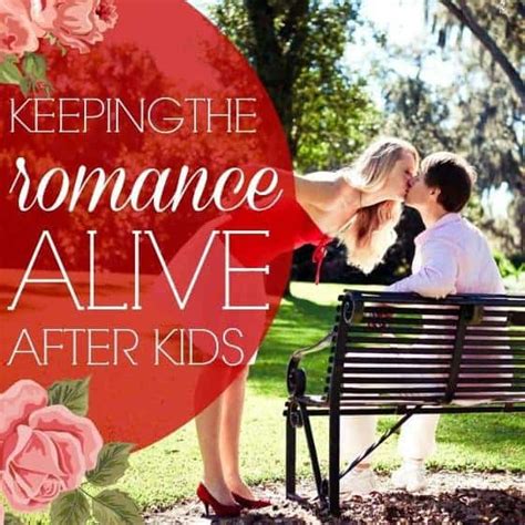 Keeping The Romance Alive After Kids Daily Mom