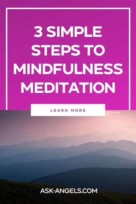 3 Simple Steps To Mindfulness Meditation In 2021 Mindfulness