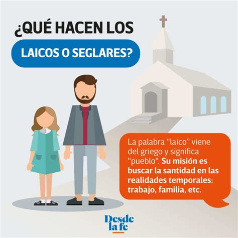 ¿qué Es Un Laico Y Cuál Es Su Papel En La Iglesia Católica