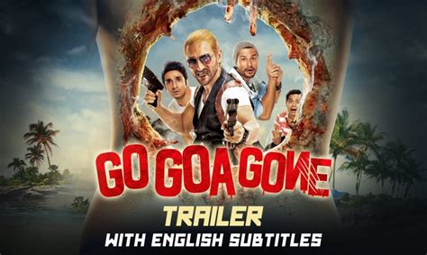 Go Goa Gone Movie 2013 Star Cast Songs Review Box Office Collection