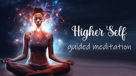 A Deeper Connection With Your Higher Self Guided Meditation Youtube