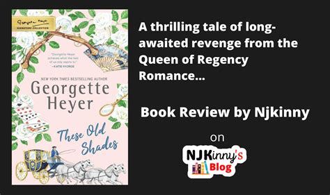 these old shades georgette heyer book review classic regency romance njkinny s blog