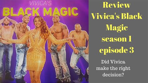 Review Vivicas Black Magic Season 1 Episode 3😀😍 Youtube