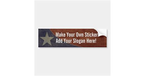 Make Your Own Bumper Sticker Bumper Sticker Zazzle
