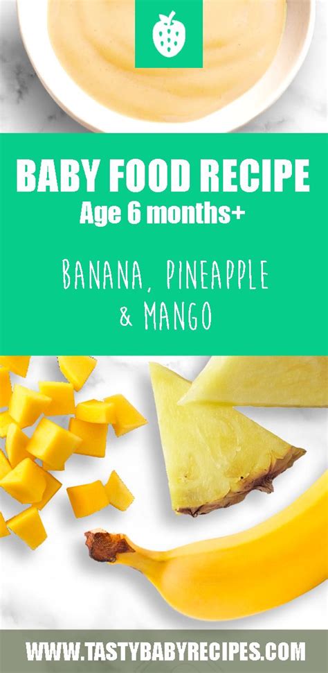 Baby Food Recipe With Banana Pineapple And Mango Stage 1 Baby Food