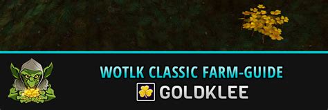 Wow Farming Goldclover Wotlk Classic Farm Guide