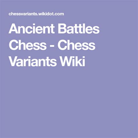 Ancient Battles Chess Chess Variants Wiki Schaken