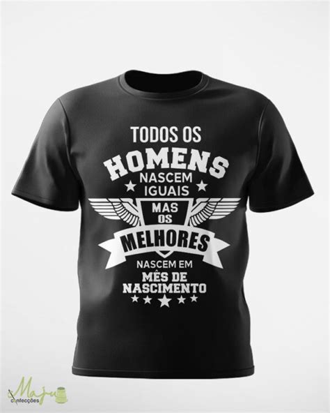 Camiseta Personalizada Todos Os Homens Nascem Iguais Maju Confecções