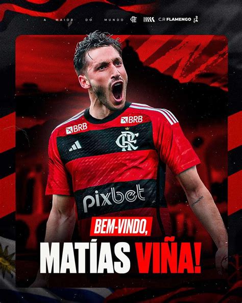 Flamengo anuncia contratação de Matías Viña saiba tempo de contrato do