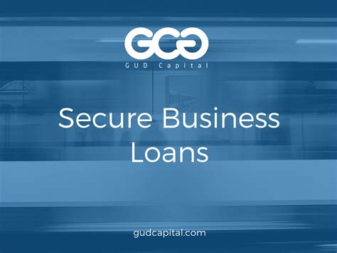 Secured Business Loans How To Get The Best Secured Financing For Your