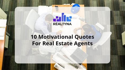 10 Motivational Quotes For Real Estate Agents Who Lost Their Motivation