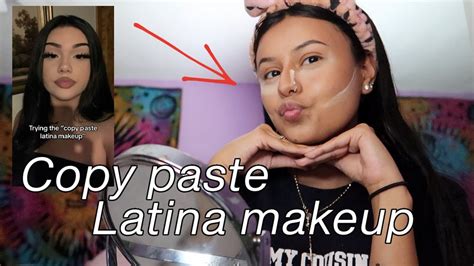 trying the copy and paste latina makeup look youtube