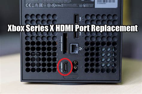 Xbox Series X Hdmi Repair Logistics