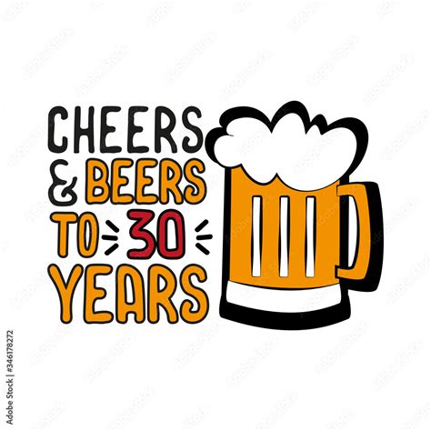 Cheers And Beers To 30 Years Funny Birthday Text With Beer Mug Good