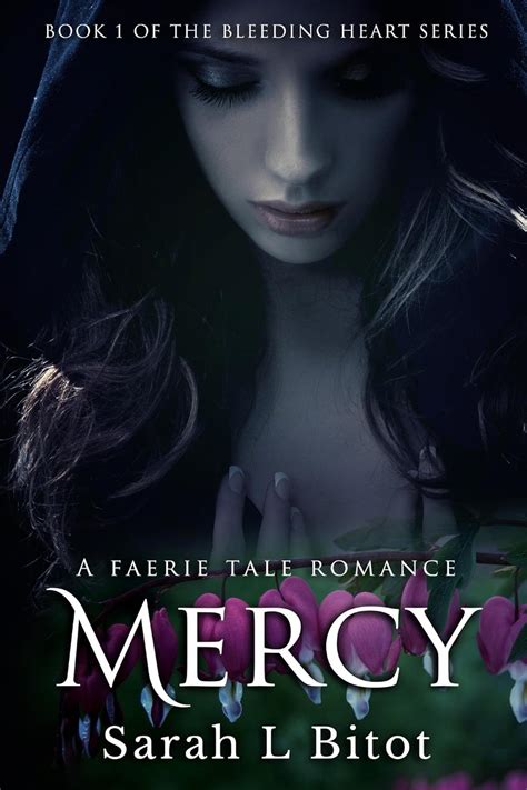 Mercy Bleeding Hearts Book 1 Ebook Bitot Sarah Kindle Store