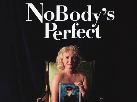 NoBody S Perfect Pictures Rotten Tomatoes