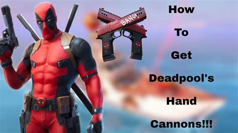 How To Get Deadpools Hand Cannons Youtube