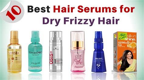 10 Best Hair Serums For Dry Frizzy Hair Youtube