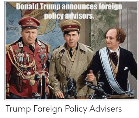 trump foreign policy advisers politics meme on me me