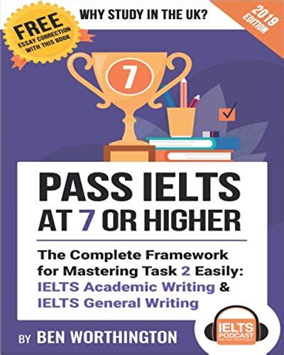 Buy Pass Ielts At 7 Or Higher The Complete Framework For Mastering