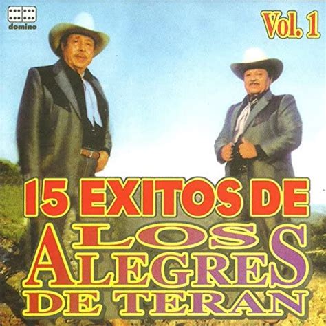 Amazon Music Los Alegres De Teránの15 Exitos De Los Alegres De Terán