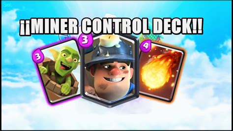 Clash Royale Miner Control Deck - MINER CONTROL DECK!! | Clash Royale | Keviin22 | - YouTube