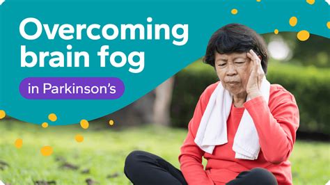 15 Ways To Overcome Brain Fog And Cognitive Issues In Parkinsons Homage