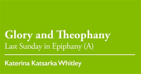 Glory And Theophany Last Sunday In Epiphany A February 19 2023