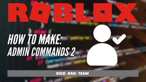 How To Make Admin Commands 2 Roblox Scripting Youtube