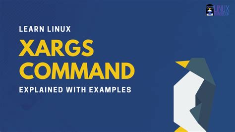 How To Use Xargs Command In Linux Explained With Examples F Names