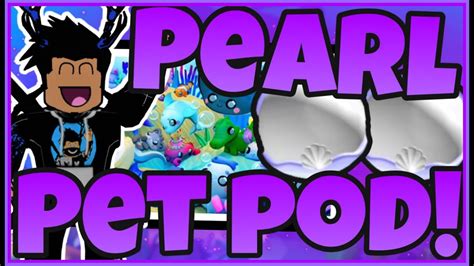 🦪opening 30 Pearl Pet Pods🦪 Roblox Overlook Bay Youtube