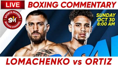 Vasyl Lomachenko Vs Jamaine Ortiz LIVE Boxing Commentary 2022 12