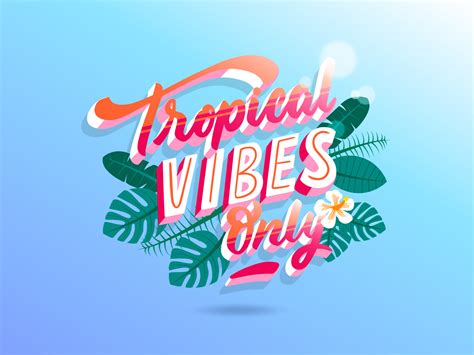 Tropical Vibes Only By Nadia On Dribbble