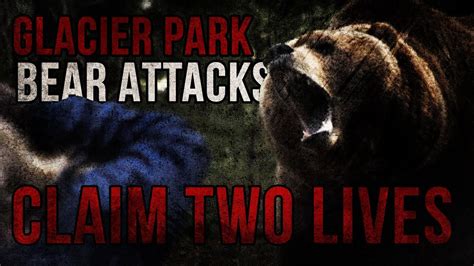 Two Deadly Grizzly Bear Attacks In One Night 1967 Night Of The