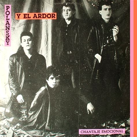 Whydothingshavetochange Polansky Y El Ardor Chantaje Emocional 1983