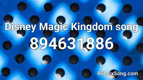 Turn on your volume so u will heard the song. Disney Magic Kingdom song Roblox ID - Roblox music codes