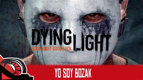 How to do bozak horde. YO SOY BOZAK | DYING LIGHT - BOZAK HORDE DLC - C/ None - YouTube