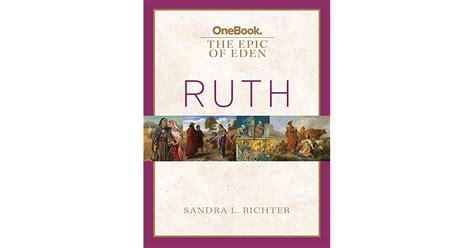 The Epic Of Eden Ruth By Sandra L Richter